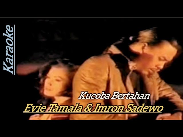 EVIE TAMALA & IMRON SADEWO - KUCOBA BERTAHAN // KARAOKE DANGDUT TANPA VOKAL class=