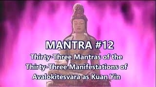 Mantra#12  NA MO SHUI YÜEH KUAN YIN