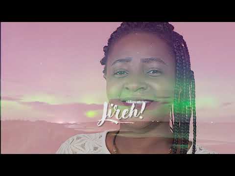 Ruth Asong - Jireh (Lyric Video)