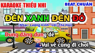 KARAOKE | ĐÈN XANH ĐÈN ĐỎ | BEAT THIẾU NHI CHUẨN DỄ HÁT