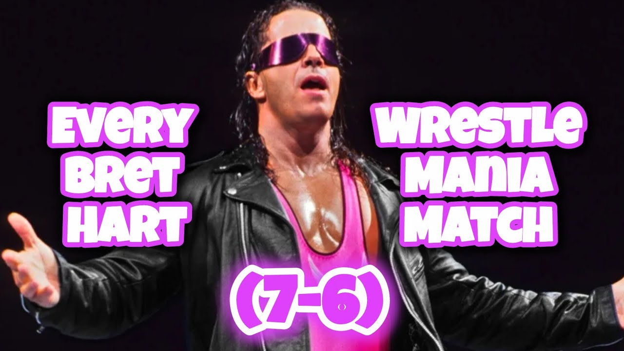 Every Bret Hart WrestleMania Match (7-6) - YouTube