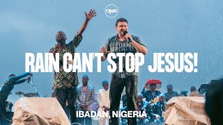 Rain Cant Stop Jesus Ibadan Nigera
