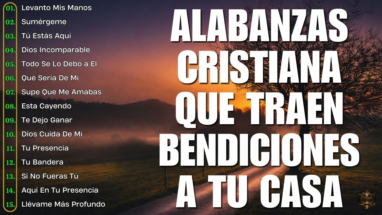 TOP 60 LAS MEJORES CANCIONES CRISTIANAS DE ADORACIÓN✝️ ALABANZAS PARA EXPULSAR TODO MAL DE TU VIDA✝️