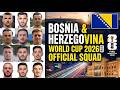 🚨 FIRST TEAM TO ANNOUNCE! Bosnia Herzegovina OFFICIAL World Cup 2026 Squad ft. Dzeko
