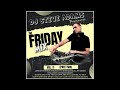 The Friday Mix Vol. 11 (Part Two)