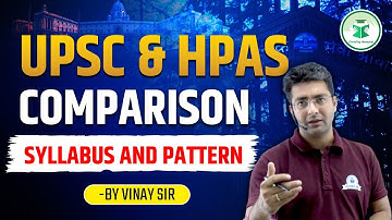 UPSC vs HPAS | Syllabus & Exam Pattern Comparison | Civilstap | By Vinay Sir