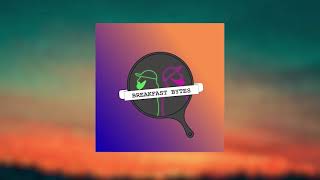 Breakfast Bytes - Episode 8 -  The Omelet of Destiny