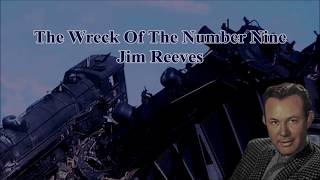 Wreck Of The Number Nine Jim Reeves With S