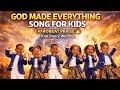God Made Everything Song for Kids | Creation Afrobeat Bible Music