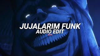 Jujalarim Funk - Eternxlkz Edit Audio