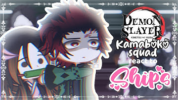 ⋮✦ Kamaboko squad react to Ships || 𝟙/𝟙 || 𝕯𝖊𝖒𝖔𝖓 𝕾𝖑𝖆𝖞𝖊𝖗 / 鬼滅の刃 ||  GL2 ✦⋮