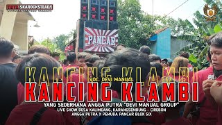 Kancing Klambi  Voc Devi Manual  Angga Putra X Pemuda Pancar Blok Six