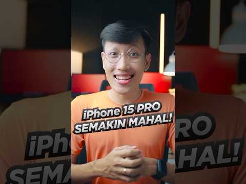 iPhone 15 Pro akan SEMAKIN MAHAL⁉️😱