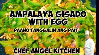 PAANO MAGLUTO NG GINISANG AMPALAYA NA WALANG PAIT/GINISANG AMPALAYA WITH EGG RECIPE