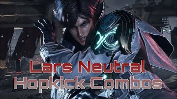 Lars Neutral Hopkick (UFN4) HUGE DAMAGE Hype Combos - Tekken 8 Combo Showcase