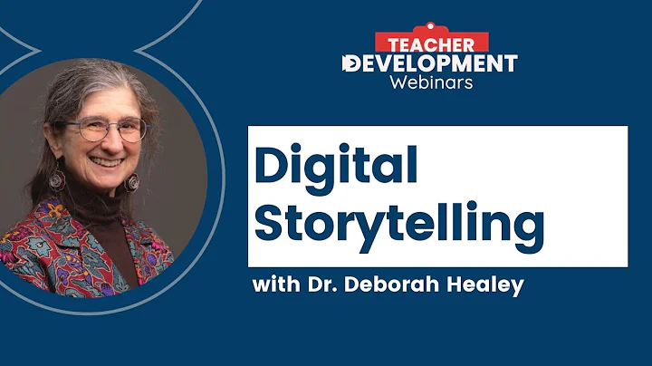 Deborah Healey - Digital Storytelling