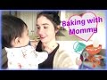 Baking with mommy 