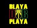 Blaya DUB Playa - Treba Radi Gun