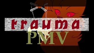 TRAUMA PMV [TRIBE]