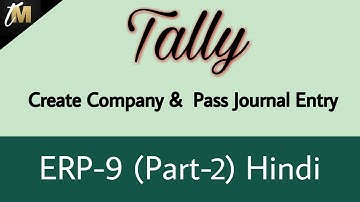 Tally ERP 9 - How to create  a Company & Journal Entries by. Techno Mahesh (Part-2)