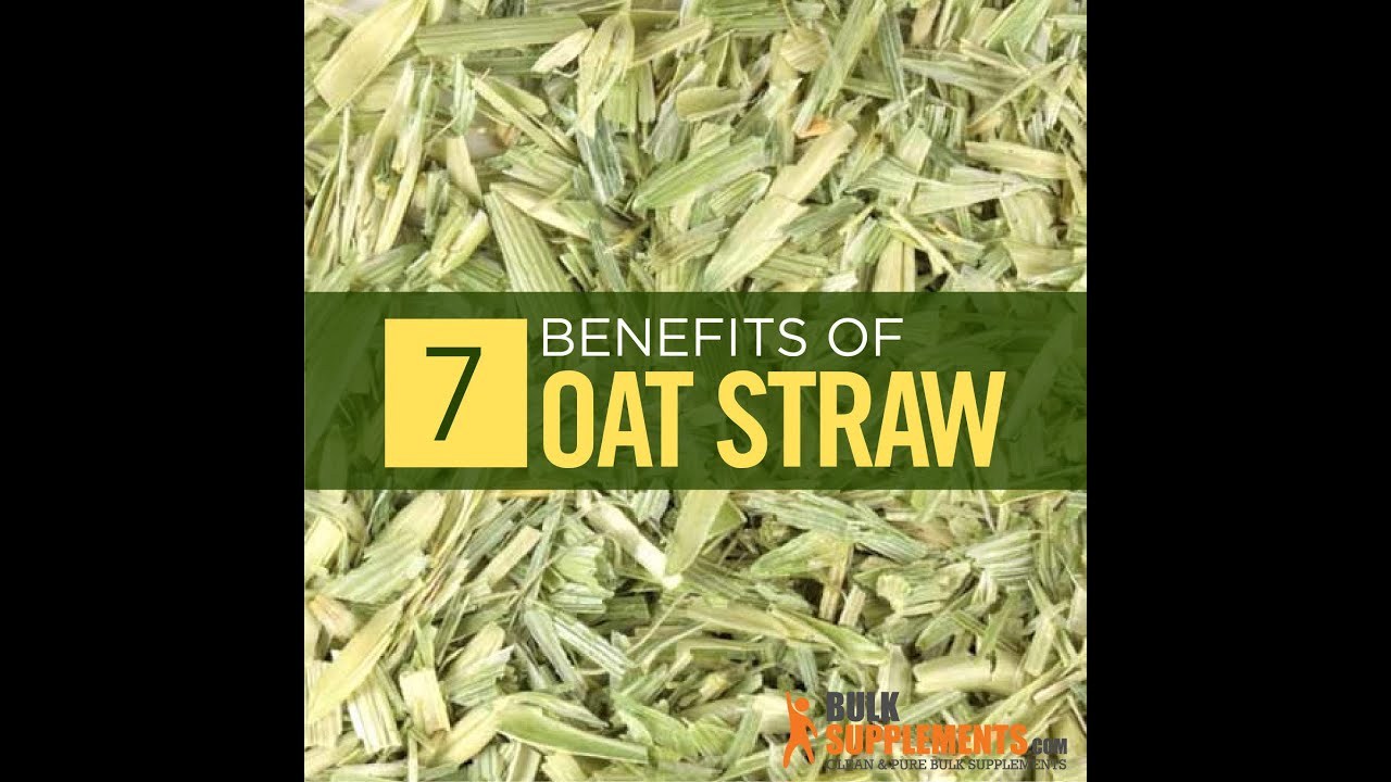 What is Oat Straw oat straw extract oat straw benefits oat straw