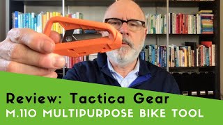Review: Tactica Gear M.110 Multipurpose bike tool
