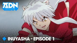 Inuyasha Épisode 1 La Fille Qui A Traversé Le Temps Et Le Garçon Qui A Été Scellé Adn