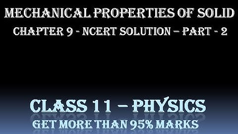 class 11 physics mechanical properties of solids ncert solutions - 2