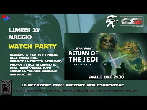 WATCH PARTY 22/05/2023: Star Wars Episodio VI: Il ritorno dello Jedi