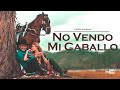 No vendo mi caballo - Freddy Burbano (Video Oficial)