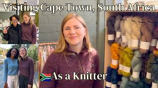 Visiting Cape Town as a Knitter! South African mohair, yarn shops and people