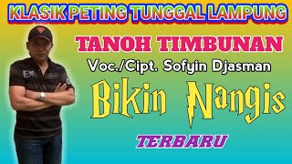 KLASIK PETING TUNGGAL TERBARU - TANOH TIMBUNAN - SOFYIN DJASMAN