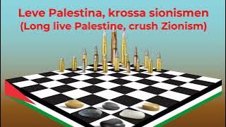Long live Palestine, crush Zionism | Leve Palestina, krossa sionismen | Eng Lyrics