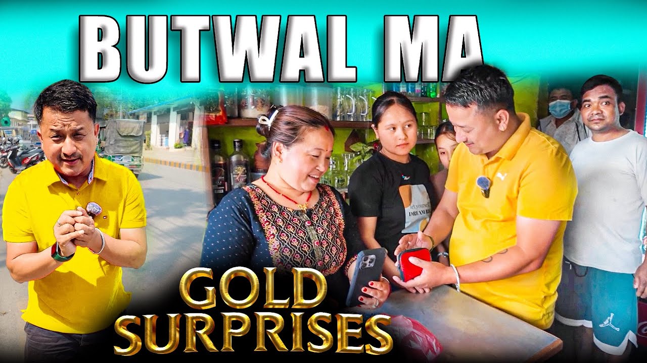 Butwal Ma Gold Surprise | Ayush station | Butwal Surprise