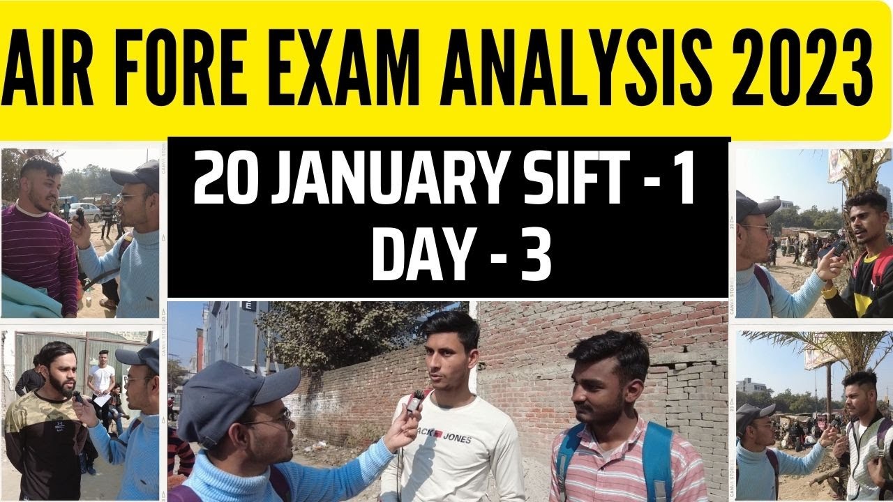 AIR FORCE EXAM ANALYSIS 2023 20 JAN SHIFT 1 Day 3 IAF X Y GROUP