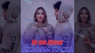 ad aka Dilovar (ахволм хаста)\