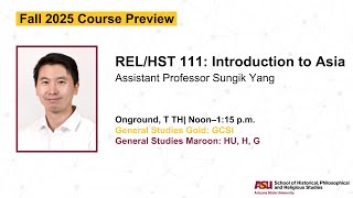 Fall 2025 Course Preview: HST/REL 111: Introduction to Asia