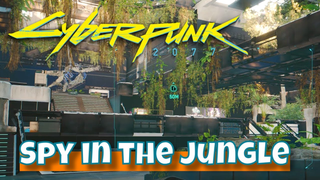 CyberPunk 2077 Spy in the Jungle Finding Mark Bana YouTube