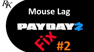 Payday2 mouse lag fix, Also screen refresh rate #2