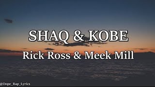 s Rick Ross U0026 Meek Mill  Shaq U0026 Kobe Mp3