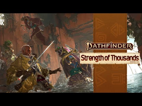Pathfinder Strength of Thousands Adventure Path Trailer