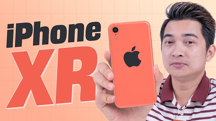 Đánh giá iphone xr và xs năm 2024