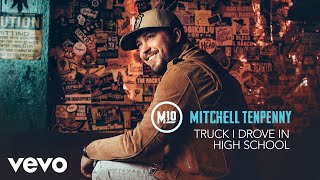 Video thumbnail of "Mitchell Tenpenny - Truck I Drove in High School (Audio)"