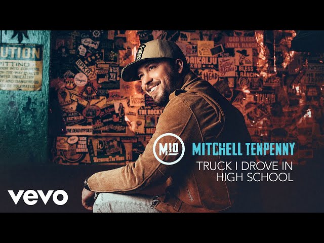 Mitchell Tenpenny - Truck I Drove In High School