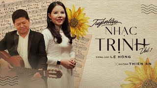 Album Nhạc Trịnh Công Sơn Vol1 | Ca sĩ Lệ Hồng I Guitar Thiên An