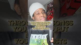Throwback Songs You Should Put Back On Your Playlists!