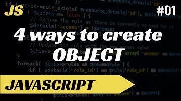 4 Ways to Create Object in Javascript in hindi | Tutorial #1