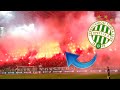 Ferencvaros ultras best moments  green monster pyro  chants