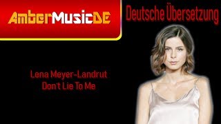 Lena Meyer-Landrut - Don't Lie To Me (Deutsche Übersetzung)