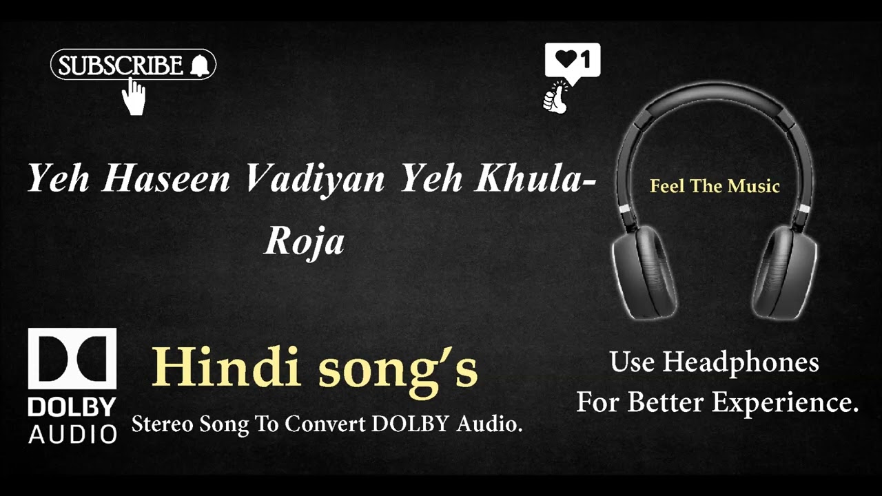 Yeh Haseen Vadiyan Yeh Khula Aasman   Roja   Dolby audio song